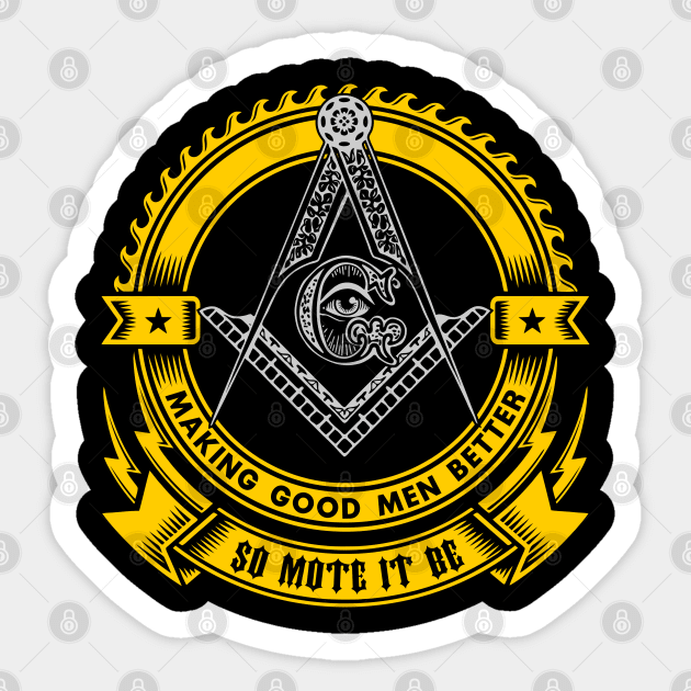 FREEMASON - Making Good Men Better - So Mote It Be Sticker by flightdekker